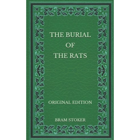 The Burial of the Rats - Original Edition Paperback, Independently Published, English, 9798572585193