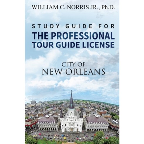 Study Guide for the Professional Tour Guide License: French Spanish & Early American Periods Paperback, Createspace Independent Pub..., English, 9781541194755