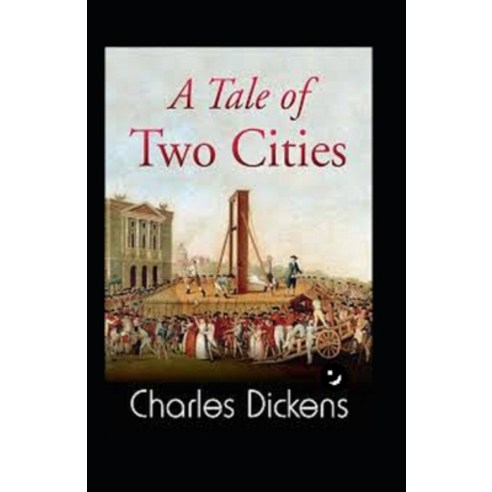 (영문도서) A Tale of Two Cities Annotated Paperback, Independently Published, English, 9798463583581