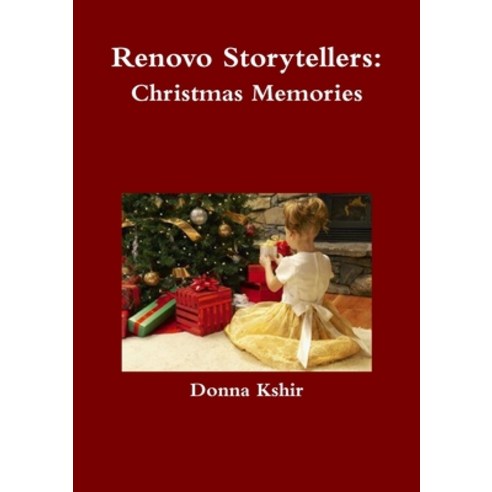 (영문도서) Renovo Storytellers: Christmas Memories Paperback, Lulu.com, English, 9781312666122