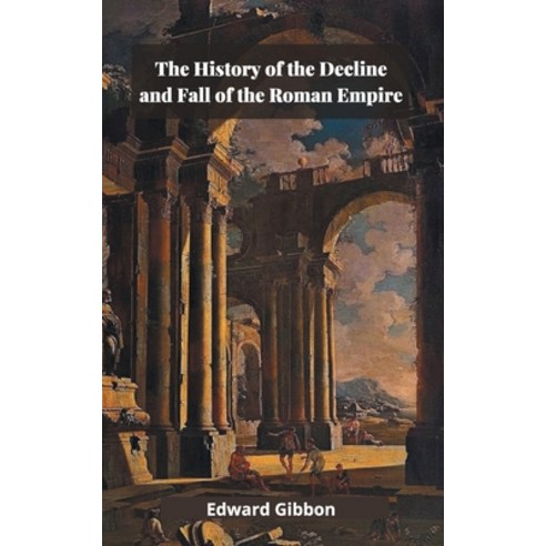 (영문도서) The History of the Decline and Fall of the Roman Empire Paperback, Grapevine India Publishers ..., English, 9789357009430