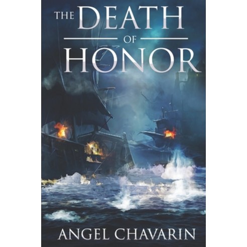 The Death of Honor Paperback, Independently Published, English, 9798710836422