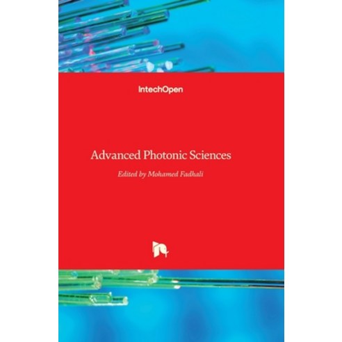 (영문도서) Advanced Photonic Sciences Hardcover, Intechopen, English, 9789535101536
