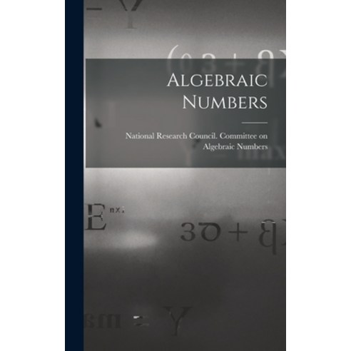 (영문도서) Algebraic Numbers Hardcover, Hassell Street Press, English, 9781014330376