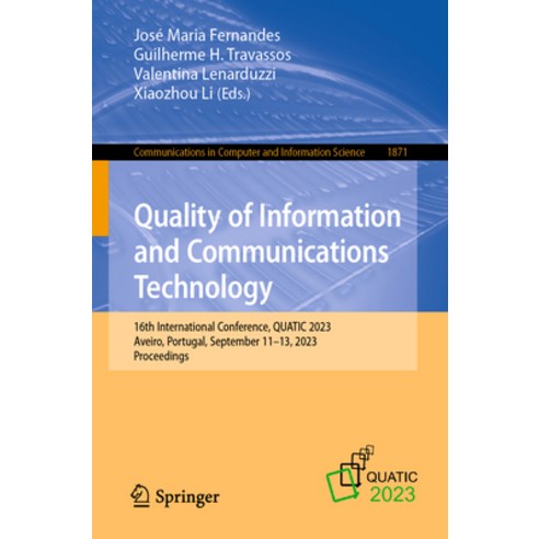 (영문도서) Quality of Information and Communications Technology: 16th International Conference Quatic 2... Paperback, Springer, English, 9783031437021
