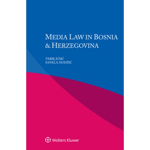 (영문도서) Media Law in Bosnia & Herzegovina Paperback, Kluwer Law International, English, 9789403538549