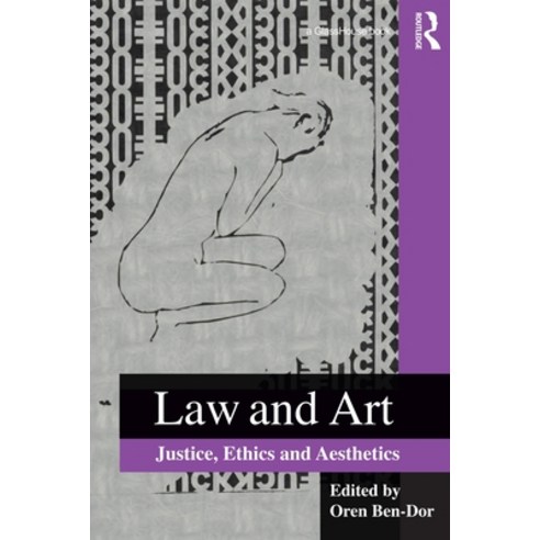 (영문도서) Law and Art: Justice Ethics and Aesthetics Paperback, Routledge Cavendish, English, 9780415823999