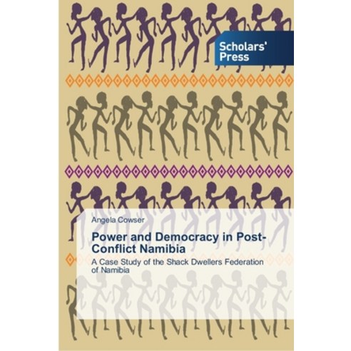 Power and Democracy in Post-Conflict Namibia Paperback, Scholars'' Press, English, 9783639517989