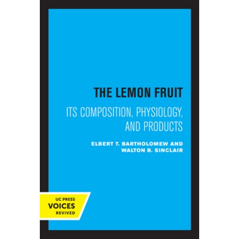 (영문도서) The Lemon Fruit: Its Composition Physiology and Products Paperback, University of California Press, English, 9780520346970