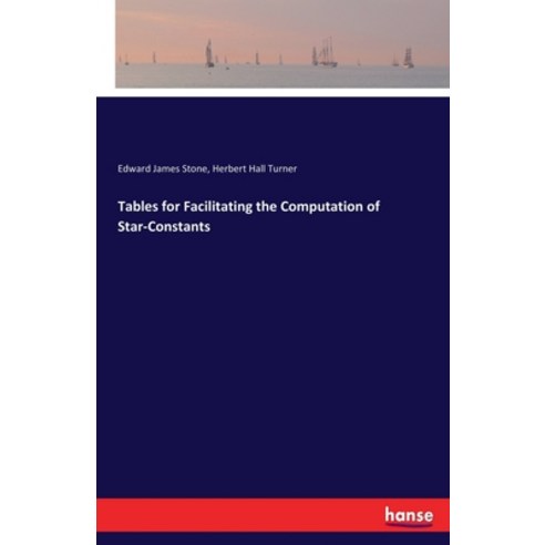 (영문도서) Tables for Facilitating the Computation of Star-Constants Paperback, Hansebooks, English, 9783337405700