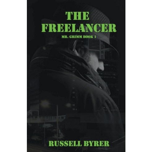 (영문도서) The Freelancer Paperback, Russell Byrer, English, 9798201780173