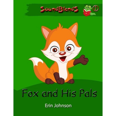 Fox and His Pals Paperback, Acadia Press, English, 9780991045808