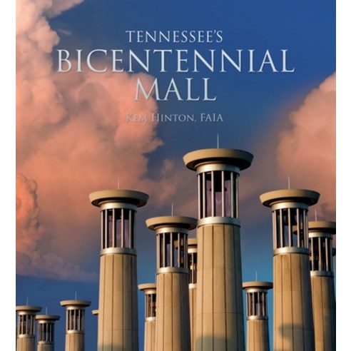 (영문도서) Tennessee''s Bicentennial Mall Library Binding, Grandin Hood Publishers, English, 9781733930499
