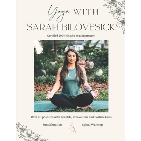 Yoga with Sarah Bilovesick Paperback, Independently Published, English, 9798588154710