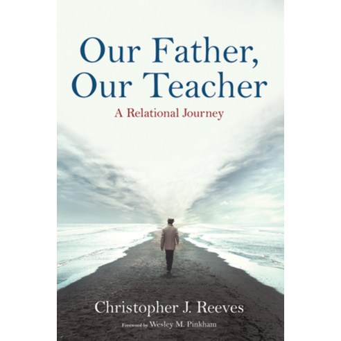 (영문도서) Our Father Our Teacher Paperback, Wipf & Stock Publishers