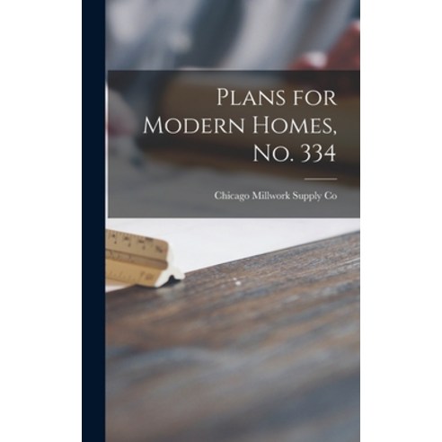 (영문도서) Plans for Modern Homes No. 334 Hardcover, Legare Street Press, English, 9781015386556