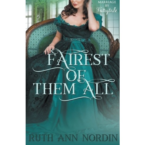 (영문도서) Fairest of Them All Paperback, Ruth Ann Nordin, English, 9798215015131