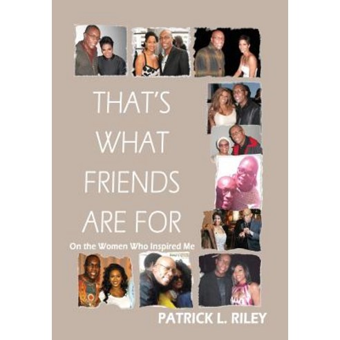 (영문도서) That''s What Friends Are For: On the Women Who Inspired Me Hardcover, Dorpie Books, English, 9780999679401