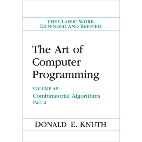 (영문도서) The Art of Computer Programming: Combinatorial Algorithms Volume 4b Hardcover, Addison-Wesley Professional, English, 9780201038064