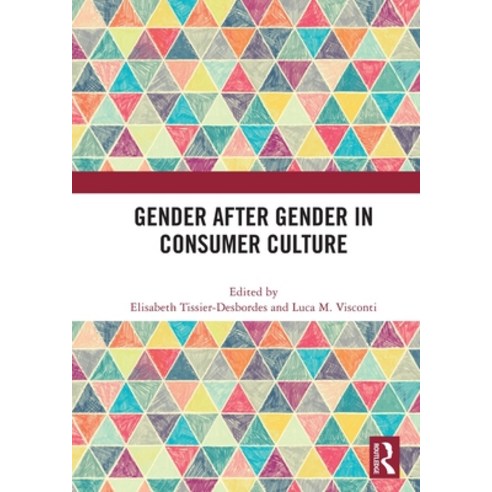 Gender After Gender in Consumer Culture Paperback, Routledge