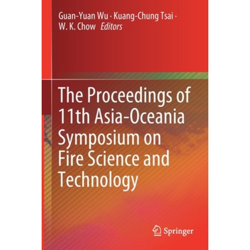 The Proceedings of 11th Asia-Oceania Symposium on Fire Science and Technology Paperback, Springer