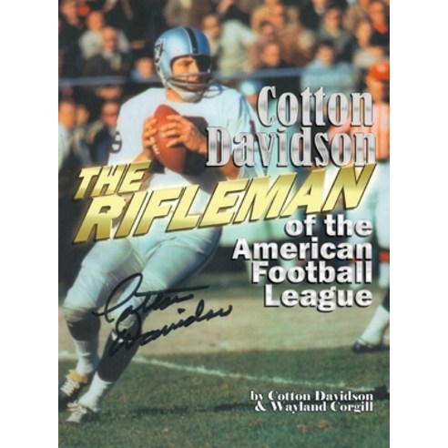 (영문도서) Cotton Davidson - The Rifleman of the AFL Hardcover, Texian Press, English, 9780872440098