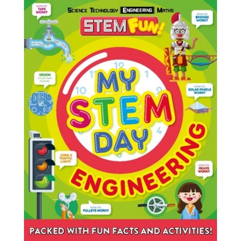 My Stem Day: Engineering: Packed with Fun Facts and Activities! Paperback, Welbeck Children''s