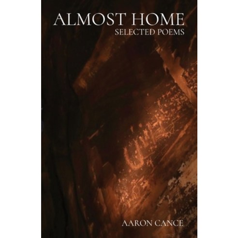(영문도서) Almost Home: Selected Poems Paperback, Hothouse Books, English, 9781737456001