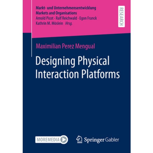 (영문도서) Designing Physical Interaction Platforms Paperback, Springer Gabler, English, 9783658419196