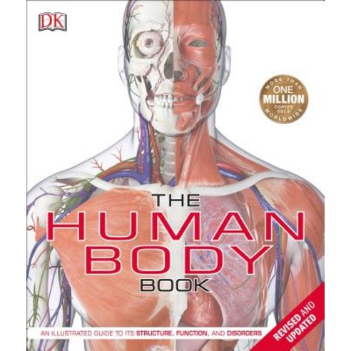 (영문도서) The Human Body Book An Illustrated Guide to Its Structure Function and Disorders, DK Publishing (Dorling Kindersley)