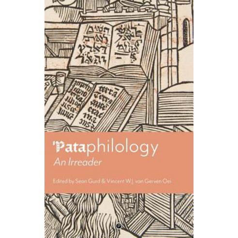''Pataphilology: An Irreader Paperback, Punctum Books