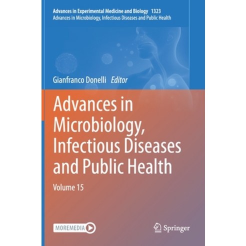 Advances in Microbiology Infectious Diseases and Public Health: Volume 15 Hardcover, Springer, English, 9783030712013