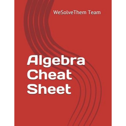 (영문도서) Algebra Cheat Sheet Paperback, Independently Published, English, 9781521853436