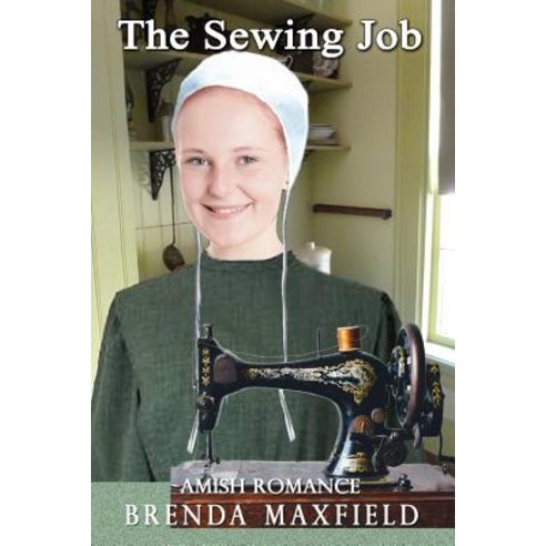(영문도서) Amish Romance: The Sewing Job Paperback, Independently Published, English, 9781791720872