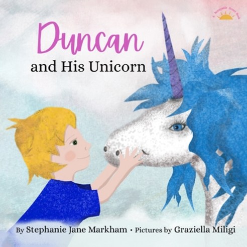 (영문도서) Duncan and His Unicorn Paperback, Stephanie Jane Markham, English, 9780578972107