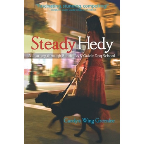 (영문도서) Steady Hedy: A Journey through Blindness & Guide Dog School Paperback, Earthen Vessel Productions,..., English, 9781887400756