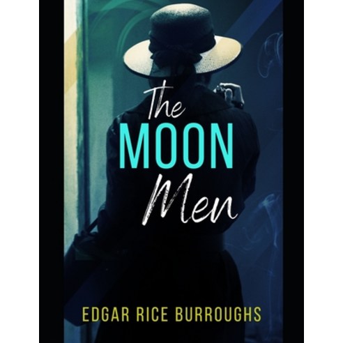 The Moon Men Paperback, Independently Published, English, 9798742735694