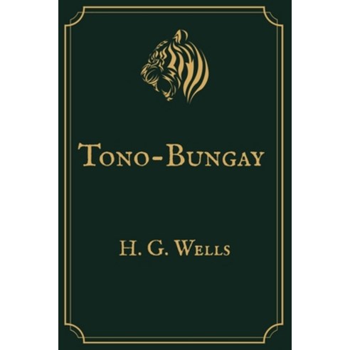Tono-Bungay: Premium Edition Paperback, Independently Published, English, 9798709066687