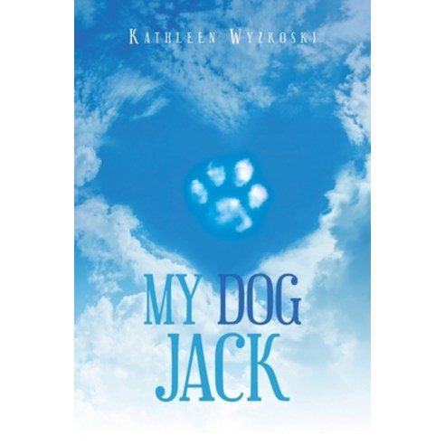 (영문도서) My Dog Jack Paperback, Christian Faith Publishing,..., English, 9781685176556