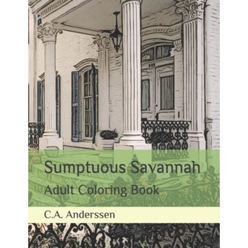 Sumptuous Savannah: Adult Coloring Book Paperback, Independently Published, English, 9798579144003