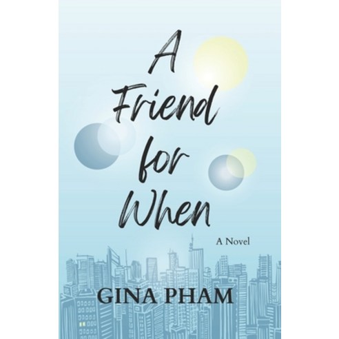 (영문도서) A Friend for When Paperback, Grayside Publishing, English, 9798218167073