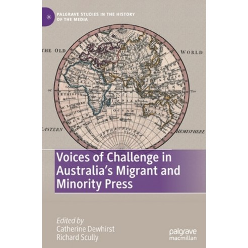 (영문도서) Voices of Challenge in Australia''s Migrant and Minority Press Hardcover, Palgrave MacMillan, English, 9783030673291