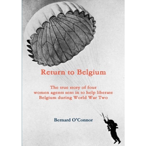 (영문도서) Return to Belgium Paperback, Bernard O''Connor, English, 9781902810355