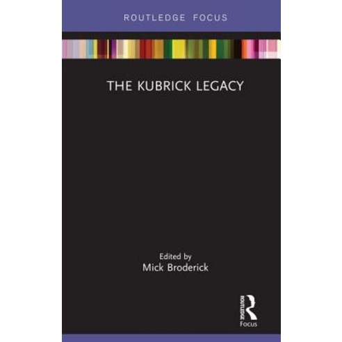 The Kubrick Legacy Hardcover, Routledge