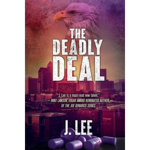 (영문도서) The Deadly Deal Paperback, Moonshine Cove Publishing, LLC, English, 9781952439582
