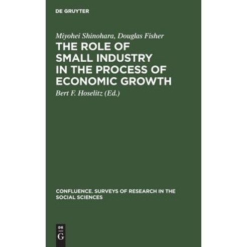 The Role of Small Industry in the Process of Economic Growth Hardcover, Walter de Gruyter