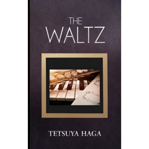 (영문도서) The Waltz Paperback, Royal Hawaiian Press, English, 9798990285873