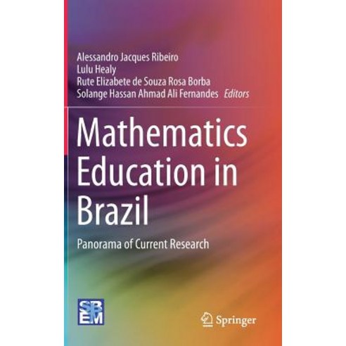 (영문도서) Mathematics Education in Brazil: Panorama of Current Research Hardcover, Springer, English, 9783319934549