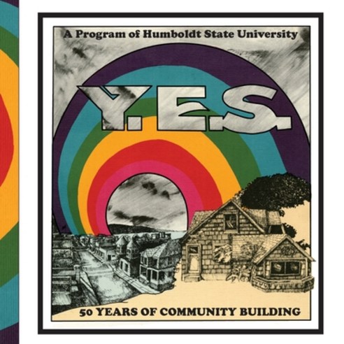 (영문도서) Y.E.S.: 50 Years of Community Building Paperback, Humboldt State University, English, 9781947112094