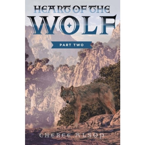 Heart of the Wolf Part Two Paperback, Createspace Independent Pub...